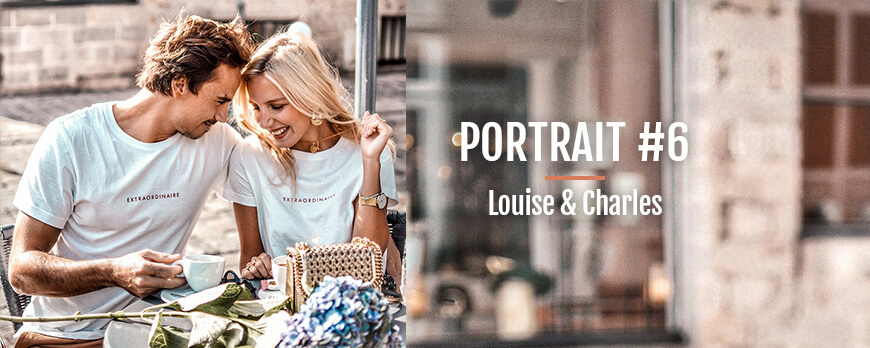 Portrait #6 – Les extraordinaires Louise & Charles