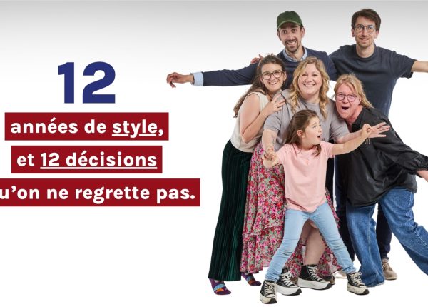 12 ans de convictions, 12 décisions qu’on ne regrette pas !