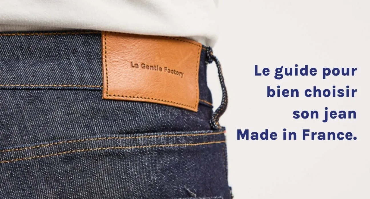 Comment choisir son jean Made in France ?